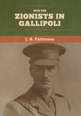 Cu sioniștii în Gallipoli - With the Zionists in Gallipoli