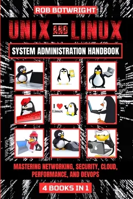 Manual de administrare a sistemelor Unix și Linux: Mastering Networking, Security, Cloud, Performance, And Devops - Unix And Linux System Administration Handbook: Mastering Networking, Security, Cloud, Performance, And Devops
