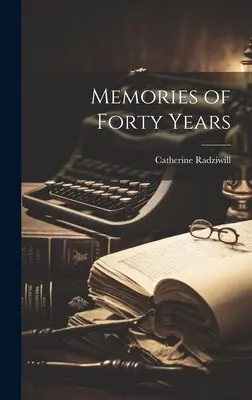 Amintiri de patruzeci de ani - Memories of Forty Years
