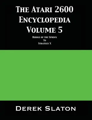 Enciclopedia Atari 2600 Volumul 5 - The Atari 2600 Encyclopedia Volume 5