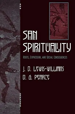 Spiritualitatea San: Rădăcini, expresie și consecințe sociale - San Spirituality: Roots, Expression, and Social Consequences