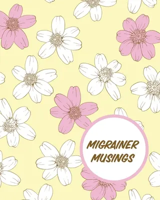 Migrainer Musings: Jurnalul durerilor de cap Jurnalul durerilor cronice Înregistrarea declanșatorilor Managementul simptomelor - Migrainer Musings: Headache Log Book Chronic Pain Record Triggers Symptom Management