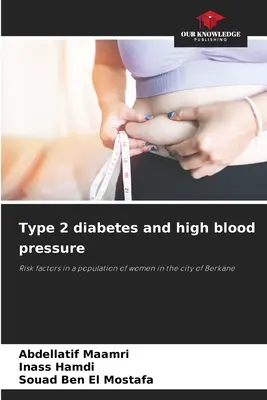 Diabetul de tip 2 și hipertensiunea arterială - Type 2 diabetes and high blood pressure