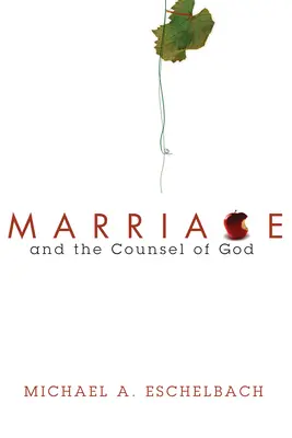 Căsătoria și sfatul lui Dumnezeu - Marriage and the Counsel of God