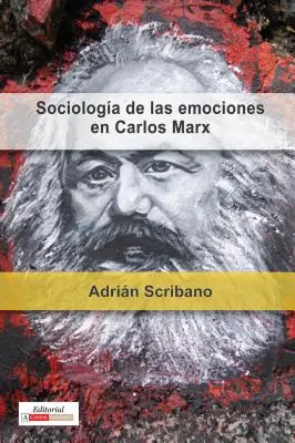 Sociologa emoțiilor în Carlos Marx - Sociologa de las emociones en Carlos Marx