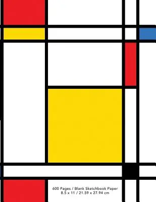 Cel mai mare caiet de schițe din lume: Neoplasticism Abstract Art Draw, Doodle, or Sketch - The World's Largest Sketchbook: Neoplasticism Abstract Art Draw, Doodle, or Sketch
