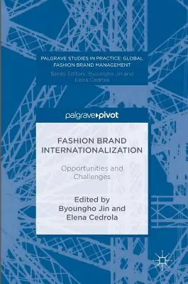Internaționalizarea mărcilor de modă: Oportunități și provocări - Fashion Brand Internationalization: Opportunities and Challenges