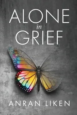Singur în suferință - Alone in Grief