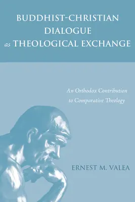 Dialogul budist-creștin ca schimb teologic - Buddhist-Christian Dialogue as Theological Exchange