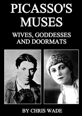 Muzele lui Picasso: Soții, zeițe și servitoare - Picasso's Muses: Wives, Goddesses and Doormats
