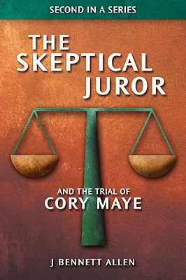 Juratul sceptic și procesul lui Cory Maye - The Skeptical Juror and The Trial of Cory Maye