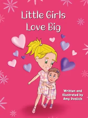 Fetițele iubesc lucrurile mari - Little Girls Love Big