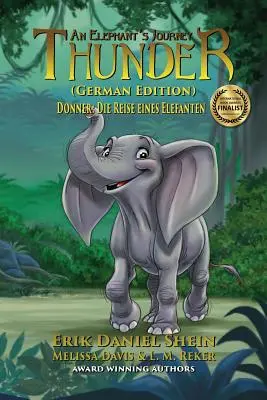 Thunder: Călătoria unui elefant: Ediție germană - Thunder: An Elephant's Journey: German Edition