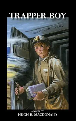 Trapper Boy, un roman - Trapper Boy, a Novel