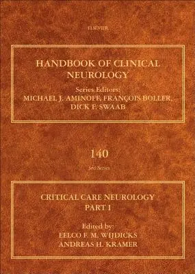 Neurologie în condiții critice, partea I: Neurocritical Care Volume 140 - Critical Care Neurology Part I: Neurocritical Care Volume 140