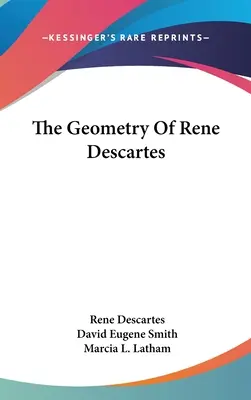 Geometria lui Rene Descartes - The Geometry Of Rene Descartes