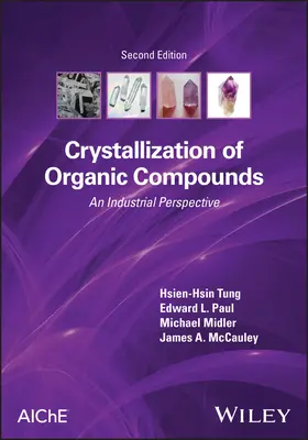 Cristalizarea compușilor organici: O perspectivă industrială - Crystallization of Organic Compounds: An Industrial Perspective