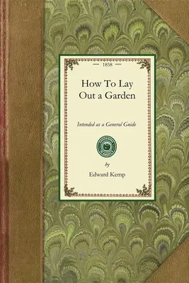 Cum să amenajăm o grădină - How to Lay Out a Garden