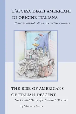 The Rise of Americans of Italian Descent: The Candid Diary of a Cultural Observer