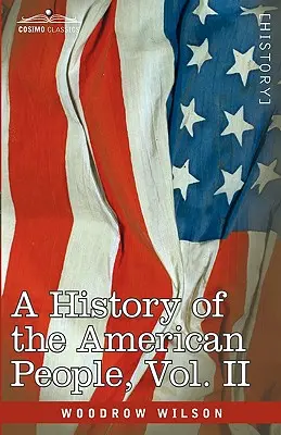 O istorie a poporului american - în cinci volume, vol. II: Colonii și națiune - A History of the American People - In Five Volumes, Vol. II: Colonies and Nation