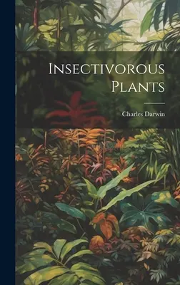 Plante insectivore - Insectivorous Plants