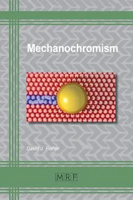 Mecanochromismul - Mechanochromism