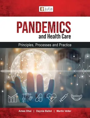 Pandemii și asistență medicală: Principii, procese și practică - Pandemics and healthcare: Principles, Processes and Practice