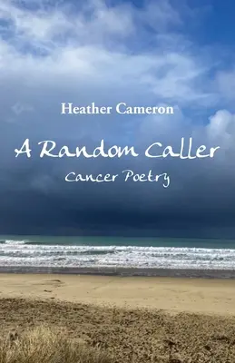 Un apel la întâmplare: Poezia cancerului - A Random Caller: Cancer Poetry