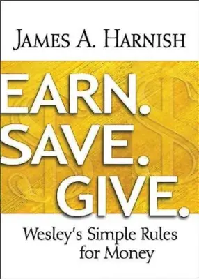 Câștigă. Economisește. Dă.: Regulile simple ale lui Wesley pentru bani - Earn. Save. Give.: Wesley's Simple Rules for Money