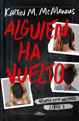 Alguien Ha Vuelto / Unul dintre noi s-a întors - Alguien Ha Vuelto / One of Us Is Back