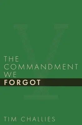 Porunca pe care am uitat-o - The Commandment We Forgot