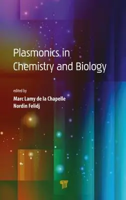 Plasmonica în chimie și biologie - Plasmonics in Chemistry and Biology