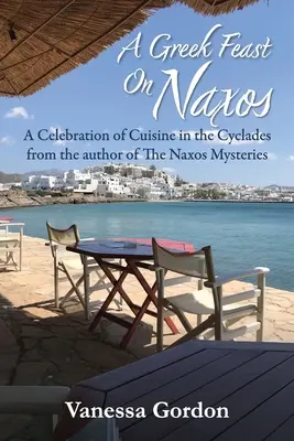 Un festin grecesc pe Naxos - A Greek Feast on Naxos