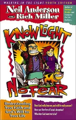 Know Light, No Fear: Înțelegerea credinței tale și a voinței lui Dumnezeu pentru viața ta - Know Light, No Fear: Understanding Your Faith and God's Will for Your Life