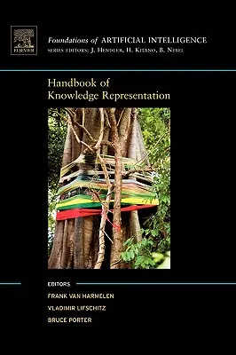 Manual de reprezentare a cunoștințelor: Volumul 1 - Handbook of Knowledge Representation: Volume 1