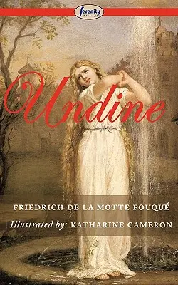 Undine (ilustrată) - Undine (Illustrated)