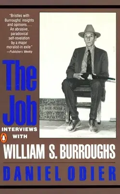 The Job: Interviuri cu William S. Burroughs - The Job: Interviews with William S. Burroughs