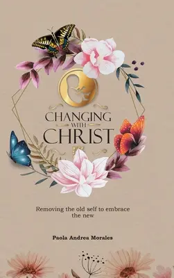 Schimbarea cu Hristos: Îndepărtarea vechiului sine pentru a-l îmbrățișa pe cel nou - Changing with Christ: Removing the Old Self to Embrace the New