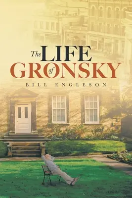 Viața lui Gronsky - The Life of Gronsky
