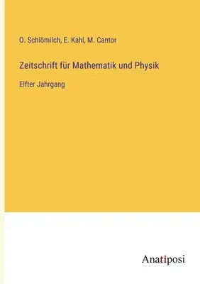 Revista de matematică și fizică: al unsprezecelea volum - Zeitschrift fr Mathematik und Physik: Elfter Jahrgang