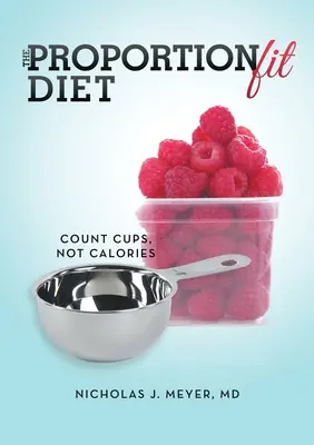 The ProportionFit Diet: Numără cupele, nu caloriile - The ProportionFit Diet: Count Cups, Not Calories