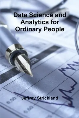 Știința și analiza datelor pentru oamenii obișnuiți - Data Science and Analytics for Ordinary People