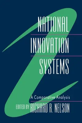 Sisteme naționale de inovare: O analiză comparativă - National Innovation Systems: A Comparative Analysis