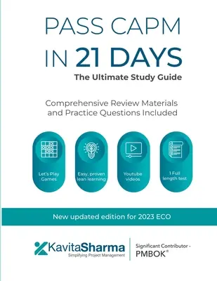 Treceți CAPM în 21 de zile - Ghidul de studiu final - Pass CAPM in 21 Days - the Ultimate Study Guide