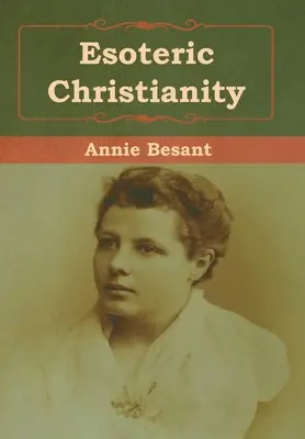 Creștinismul ezoteric - Esoteric Christianity