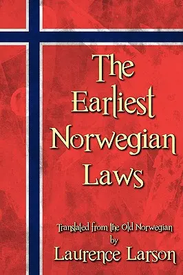 Cele mai timpurii legi norvegiene - The Earliest Norwegian Laws