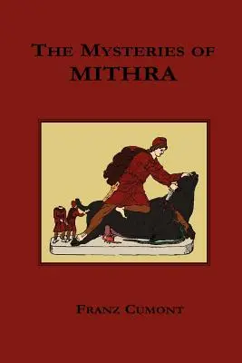 Misterele lui Mithra - The Mysteries of Mithra