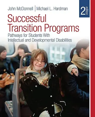 Programe de tranziție de succes: Căi pentru studenții cu dizabilități intelectuale și de dezvoltare - Successful Transition Programs: Pathways for Students with Intellectual and Developmental Disabilities