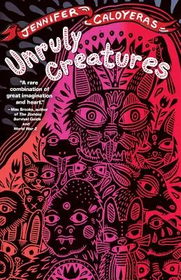 Creaturi indisciplinate: Povestiri - Unruly Creatures: Stories