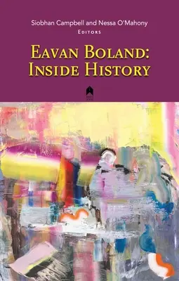 Eavan Boland: În interiorul istoriei - Eavan Boland: Inside History